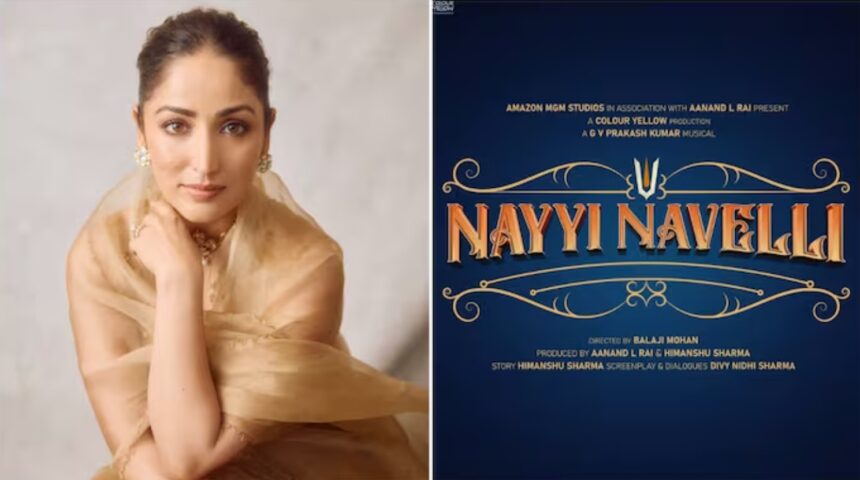 Yami Gautam Nayyi Navelli announcement