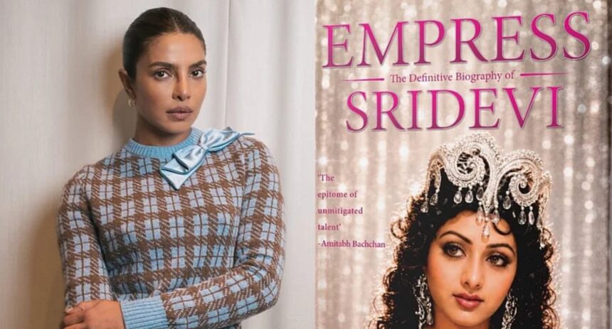 Priyanka Chopra unveils the cover of Sridevi biography Empress