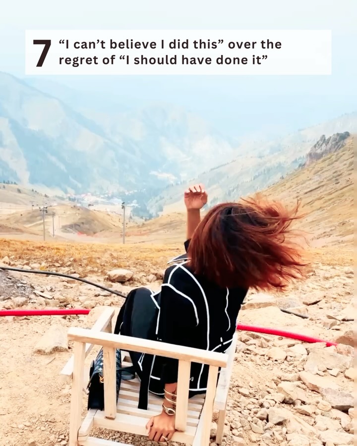 7. Choose Experience Over Regret