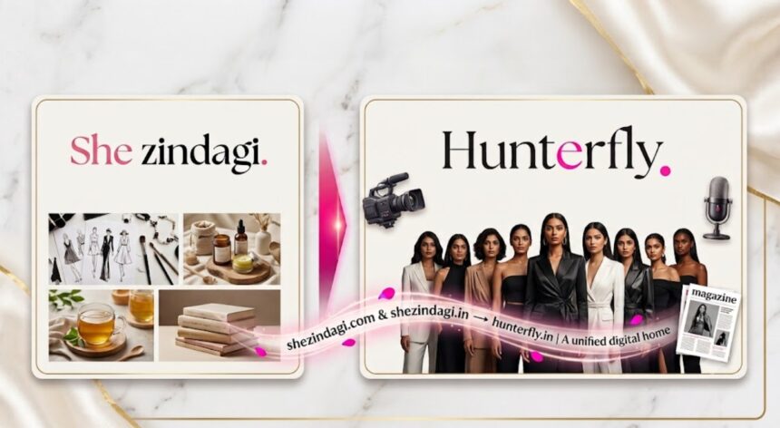 Hunterfly 2026 09 18 211534 SheZindagi merges with Hunterfly to create a unified women’s media platform
